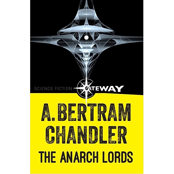 The Anarch Lords / John Grimes, A. Bertram Chandler