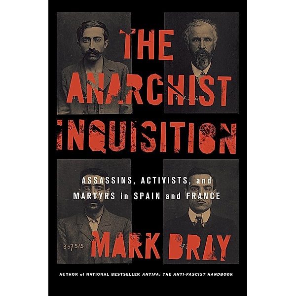 The Anarchist Inquisition, Mark Bray