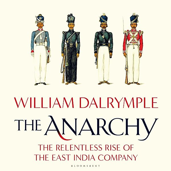 The Anarchy, William Dalrymple