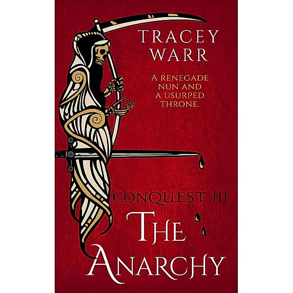 The Anarchy (Conquest, #3) / Conquest, Tracey Warr