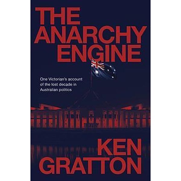 The Anarchy Engine, Ken Gratton