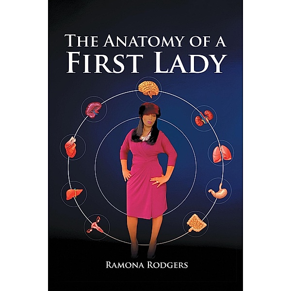 The Anatomy of A First lady, Ramona Rodgers