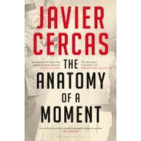The Anatomy of a Moment, Javier Cercas