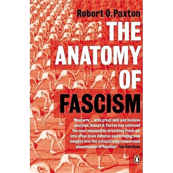 The Anatomy of Fascism, Robert O. Paxton
