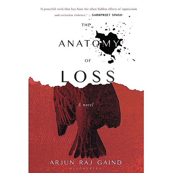 The Anatomy of Loss / Bloomsbury India, Arjun Raj Gaind