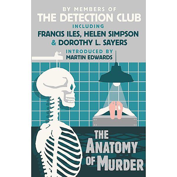 The Anatomy of Murder, The Detection Club, Dorothy L. Sayers, Francis Iles, Freeman Wills Crofts, Helen Simpson, John Rhode