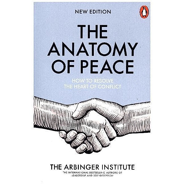 The Anatomy of Peace, The Arbinger Institute