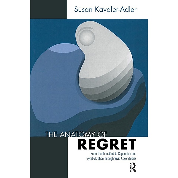 The Anatomy of Regret, Susan Kavaler-Adler
