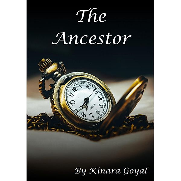 The Ancestor, Kinara Goyal