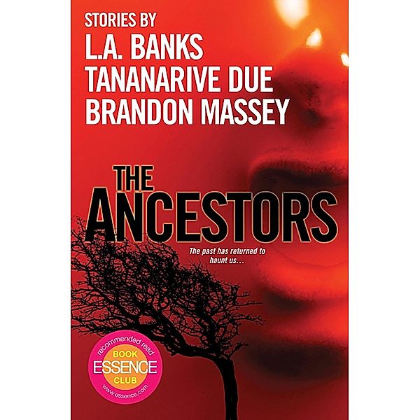 The Ancestors:, Brandon Massey, Tananarive Due, L. A. Banks
