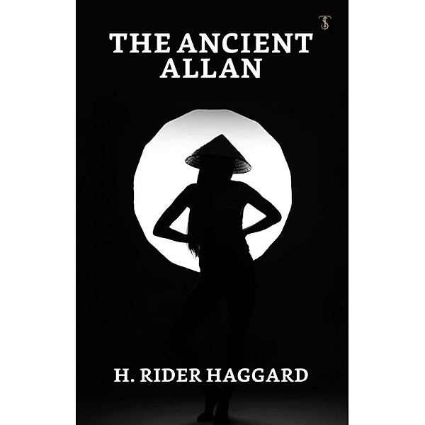 The Ancient Allan / True Sign Publishing House, H. Rider Haggard