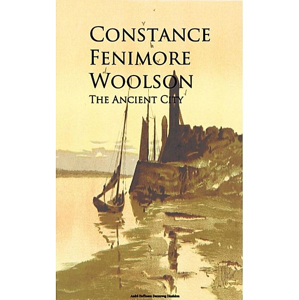 The Ancient City, Constance Fenimore Woolson