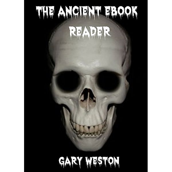 The Ancient eBook Reader, Gary Weston