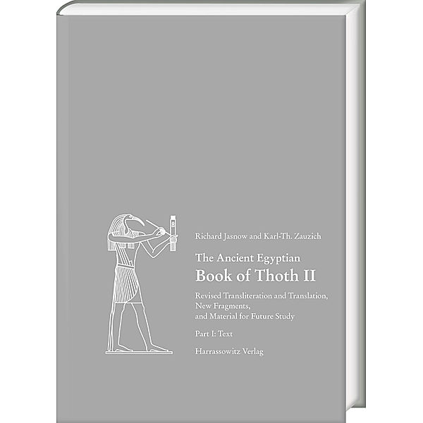 The Ancient Egyptian Book of Thoth II, 2 Teile, Richard Jasnow, Karl-Theodor Zauzich