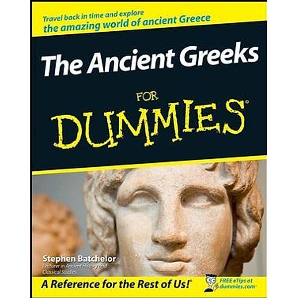 The Ancient Greeks For Dummies, Stephen Batchelor