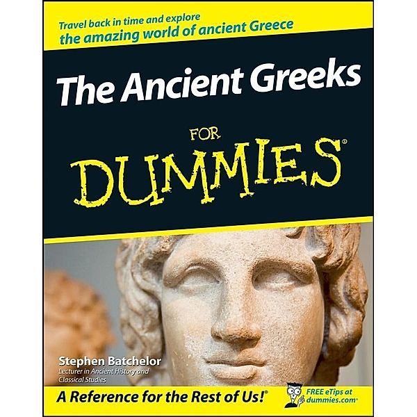 The Ancient Greeks For Dummies, Stephen Batchelor