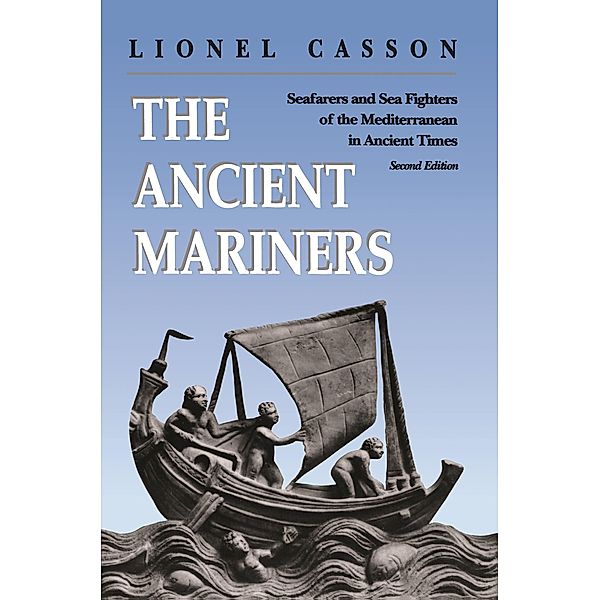 The Ancient Mariners, Lionel Casson