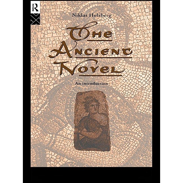 The Ancient Novel, Niklas Holzberg