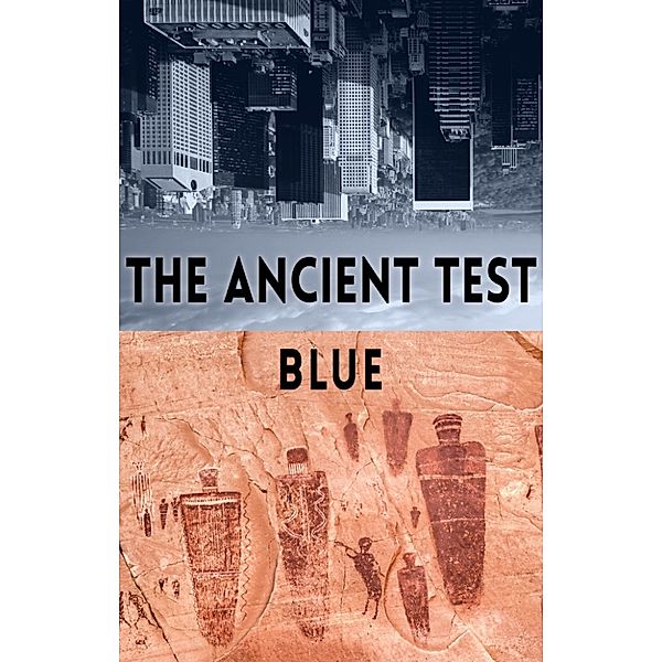 The Ancient Test, Blue