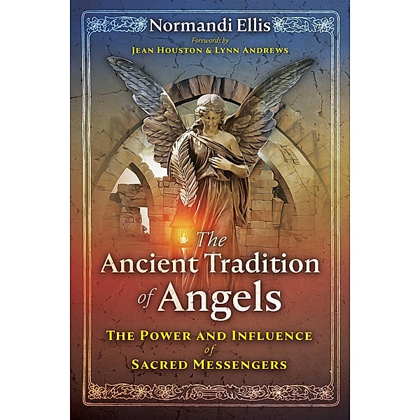 The Ancient Tradition of Angels, Normandi Ellis