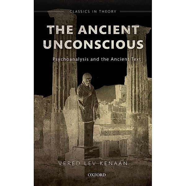 The Ancient Unconscious, Vered Lev Kenaan
