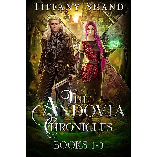 The Andovia Chronicles Books 1-3 (The Andovia Chronciles) / The Andovia Chronciles, Tiffany Shand