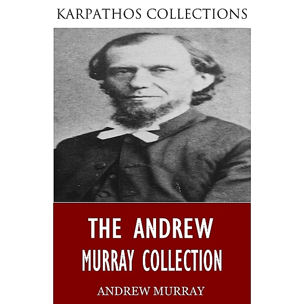 The Andrew Murray Collection, Andrew Murray