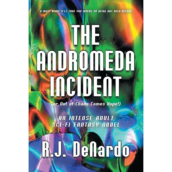 The Andromeda Incident, Ronald J. DeNardo
