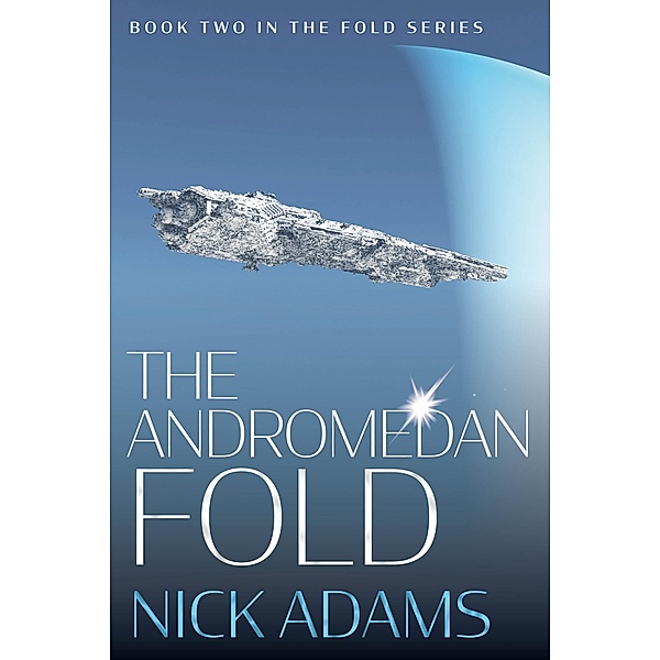 The Andromedan Fold / The Fold Bd.2, Nick Adams