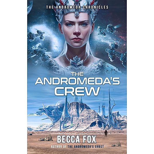 The Andromeda's Crew (The Andromeda Chronicles, #3) / The Andromeda Chronicles, Becca Fox