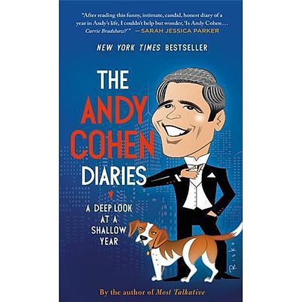 THE ANDY COHEN DIARIES / Memories of Ages Press, Andy Cohen
