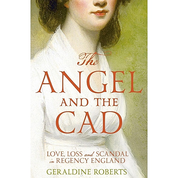 The Angel and the Cad, Geraldine Roberts