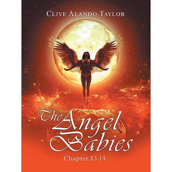 The Angel Babies, Clive Alando Taylor