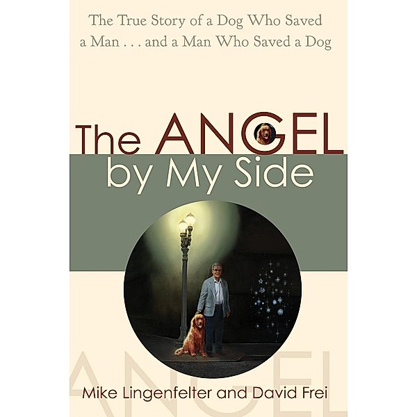 The Angel by My Side, Mike Lingenfelter, David Frei