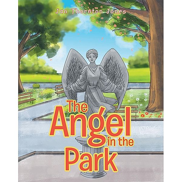 The Angel in the Park, Jan Thornton Jones