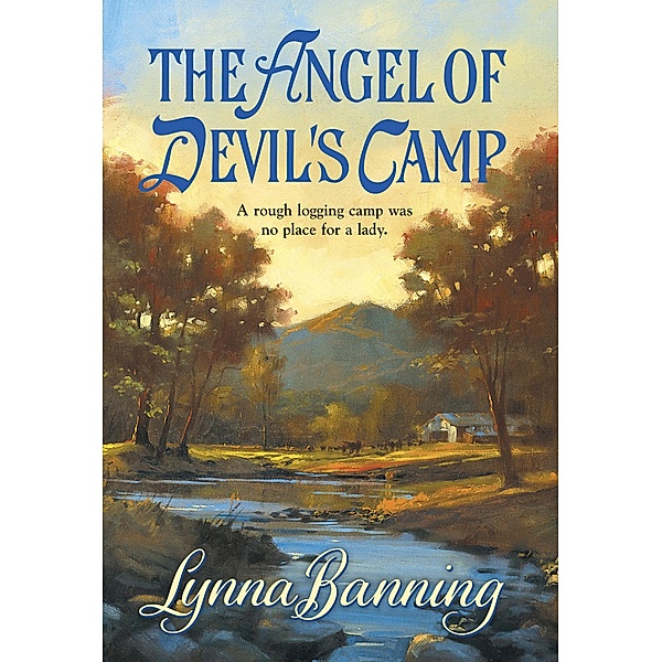 The Angel Of Devil's Camp (Mills & Boon Historical), Lynna Banning