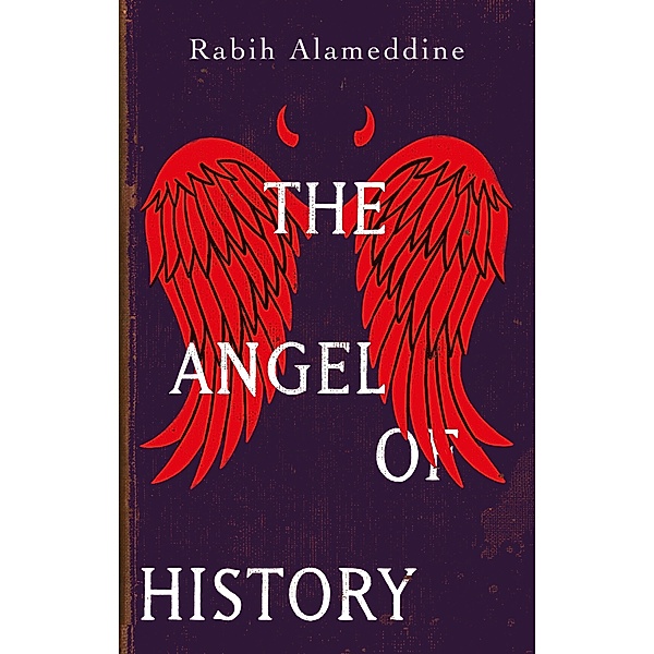 The Angel of History, Rabih Alameddine