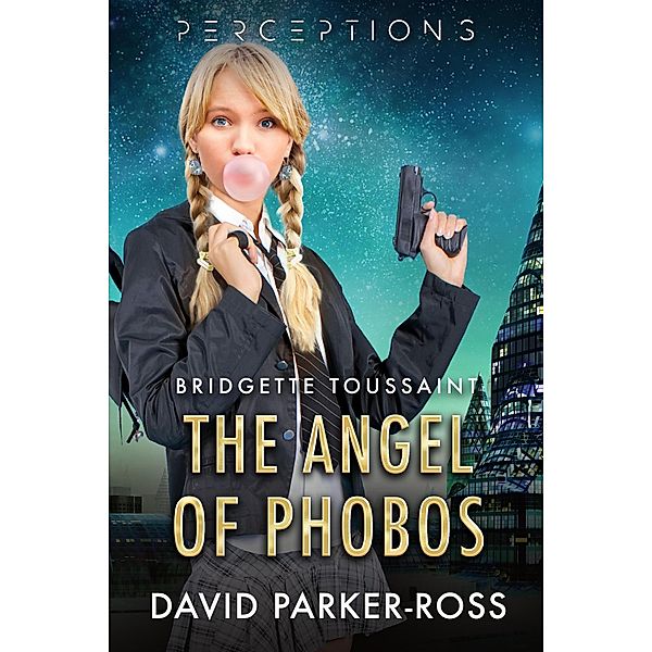 The Angel of Phobos (Perceptions, #5) / Perceptions, David Parker-Ross