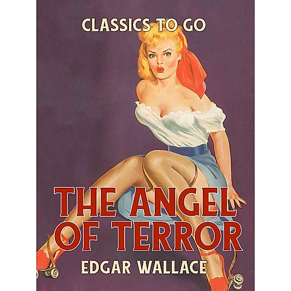 The Angel of Terror, Edgar Wallace