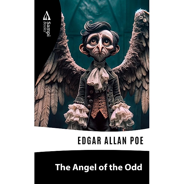 The Angel of the Odd, Edgar Allan Poe