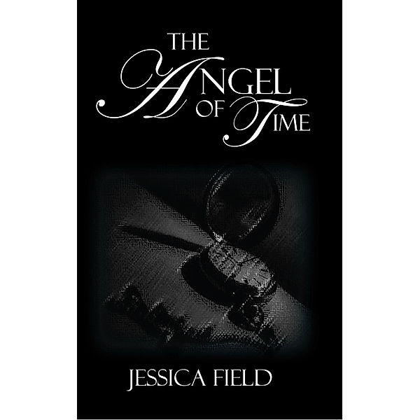 The Angel of Time, Jessica Field