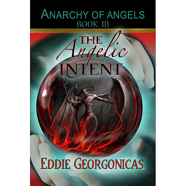 The Angelic Intent, Eddie Georgonicas