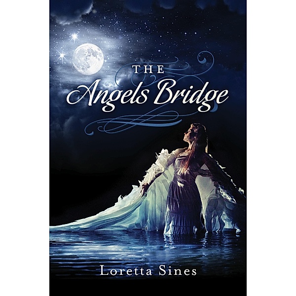 The Angel's Bridge, Loretta Sines