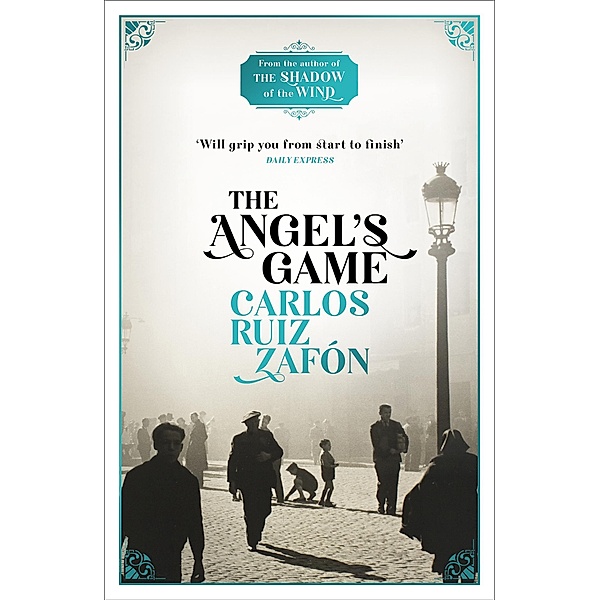 The Angel's Game, Carlos Ruiz Zafon