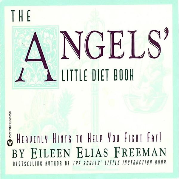 The Angels' Little Diet Book, EILEEN ELIAS FREEMAN