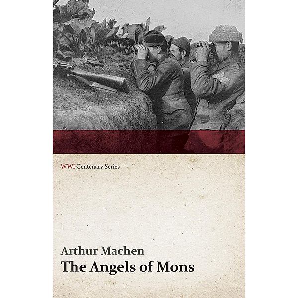 The Angels of Mons, Arthur Machen