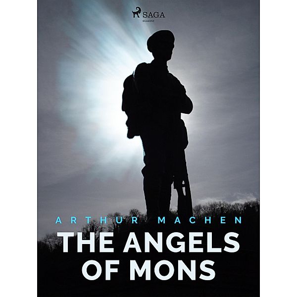 The Angels of Mons, Arthur Machen