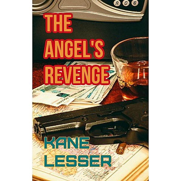 The Angel's Revenge, Kane Lesser