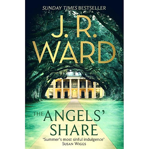 The Angels' Share / The Bourbon Kings Bd.2, J. R. Ward