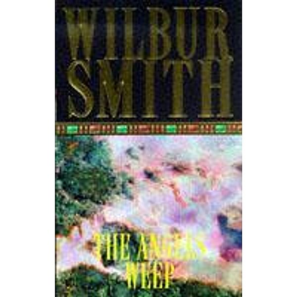 The Angels Weep, Wilbur Smith